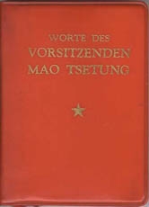 Das "Rote Buch" mit Zitaten Maos (hier eine deutschsprachige Ausgabe): Der Parteiführer rief während der "Großen Kulturrevolution" vor allem die Jugend zum "radikalen Umsturz" auf.